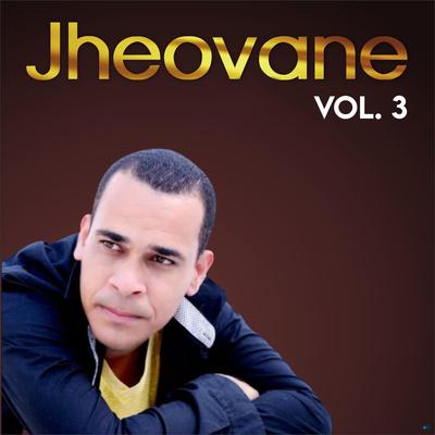 Jheovane, Vol. 3's cover