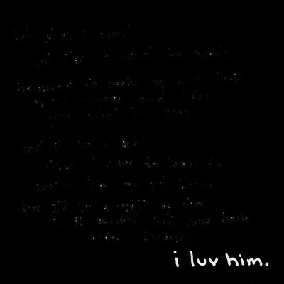 i luv him. By Catie Turner's cover