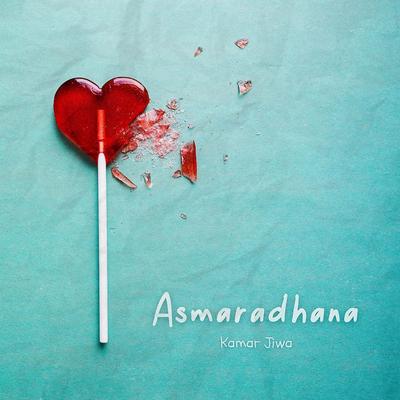 Asmaradhana's cover