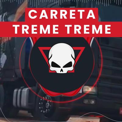 Carreta Treme Treme By Fabrício Cesar's cover
