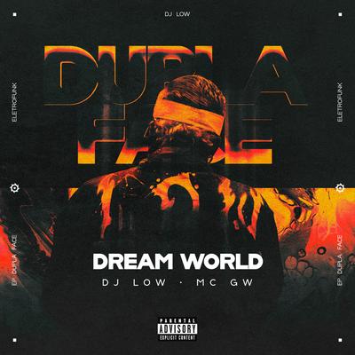 Dream World By DJ LOW, Mc Gw's cover