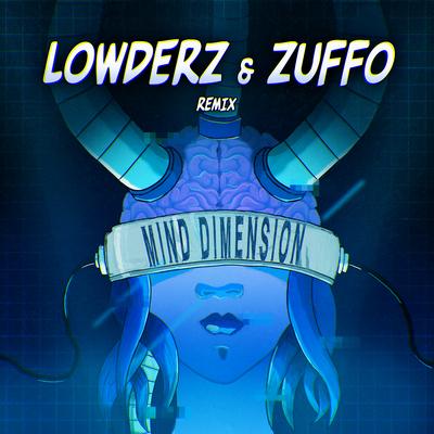 Mind Dimension (Remix) By Lowderz, Zuffo's cover