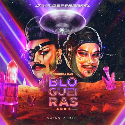 Corrida das Blogueiras Ano 5 (S4tan Remix)'s cover