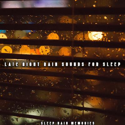 Late Night Rain Sounds for Sleep's cover