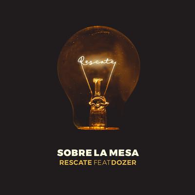 Sobre La Mesa (feat. Dozer)'s cover