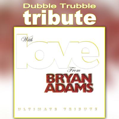 A Tribute to Bryan Adams - With Love's cover