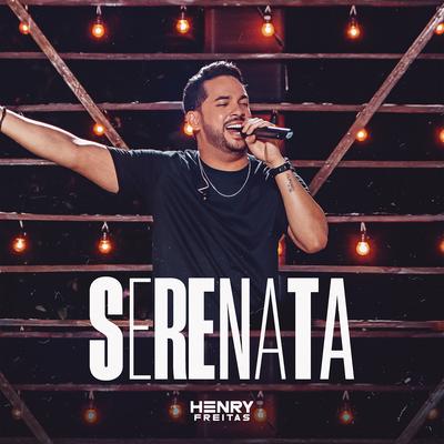 Serenata (Ao Vivo) By Henry Freitas's cover