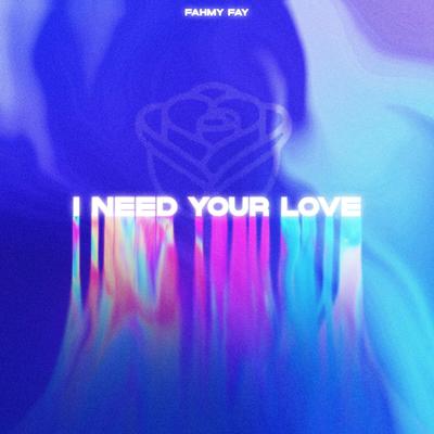 I Need Your Love's cover