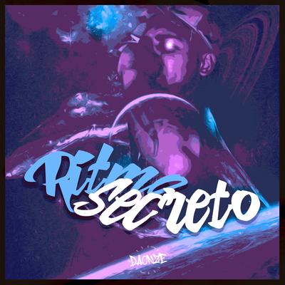 Ritmo Secreto By DJ DAONZE, MC DDSV's cover