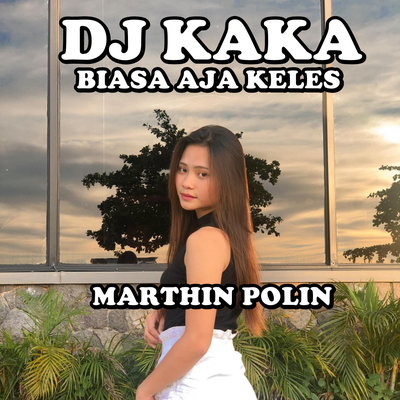 Dj Kaka Biasa Aja Keles's cover