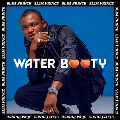 Water Booty By Slim Prince's cover