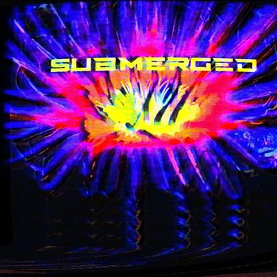 Submerged's cover