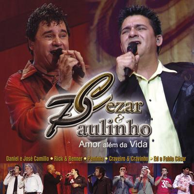 Ainda ontem chorei de saudade (Ao vivo) By Cezar & Paulinho, Rick & Renner's cover