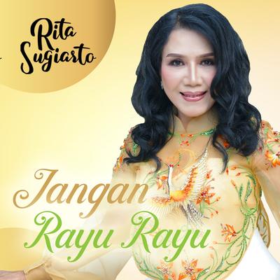 Jangan Rayu Rayu's cover