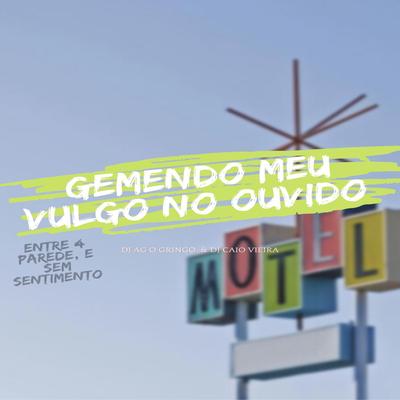 Gemendo Meu Vulgo no Ouvido's cover