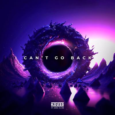 Can't Go Back By Kouss, Anna Kline's cover