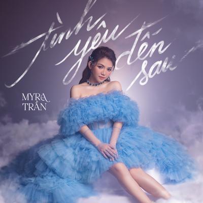 Tình Yêu Đến Sau By Myra Trần's cover