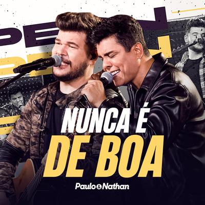 Nunca É de Boa (Ao Vivo)'s cover