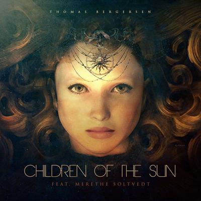 Children of the Sun (feat. Merethe Soltvedt) By Thomas Bergersen, Merethe Soltvedt's cover