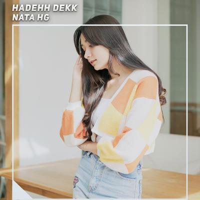 Hadehh Dekk By Nata HG's cover