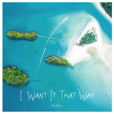 I Want It That Way By Yann Muller's cover