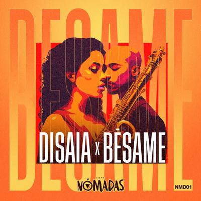 Bésame (Radio Edit) By Disaia's cover