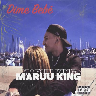 Dime Bebé By Maruu King's cover