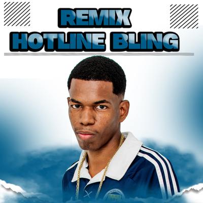 HOTLINE BLING X FUNK RJ  By Dj Rogerinho Da Escócia's cover