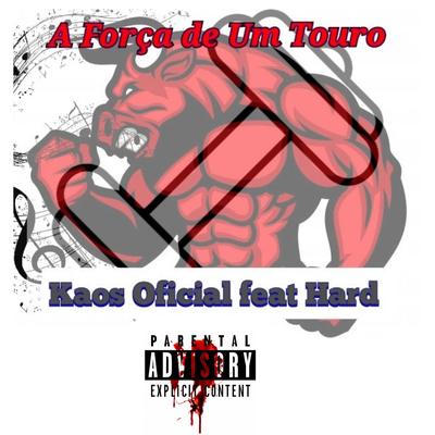 A Força de um Touro By Kaos Oficial, hard rap motivacional's cover