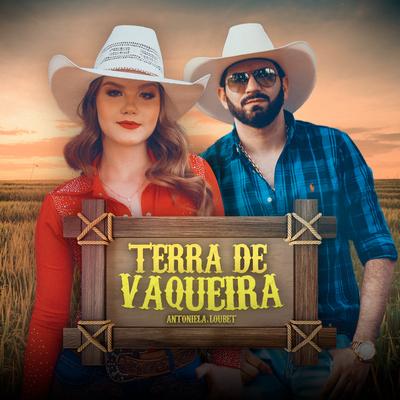 Terra de Vaqueira By Antoniela Bigatão, Loubet's cover