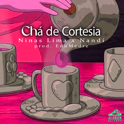 Chá de Cortesia By Ninas Lima, Nandi, Edumedre's cover