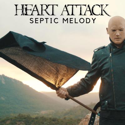 Septic Melody By Heart Attack's cover