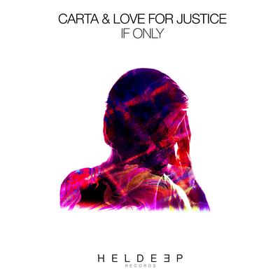 If Only By Carta, Love For Justice's cover