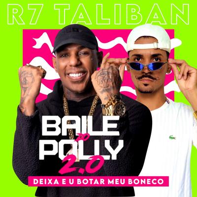 DEIXA EU BOTAR MEU BONECO By DjR7Taliban's cover