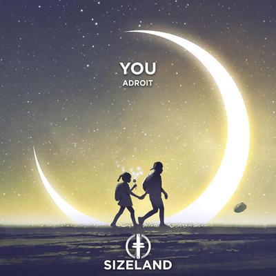 You By ADROIT's cover