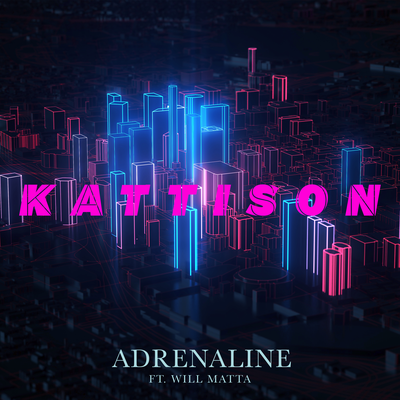 Adrenaline By Kattison, Will Matta's cover