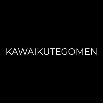 Kawaikutegomen's cover