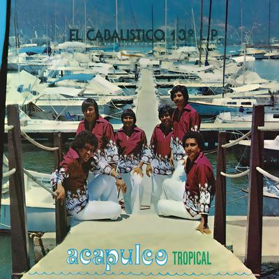 El Cabalístico 13a. L.P. del "Acapulco Tropical"'s cover