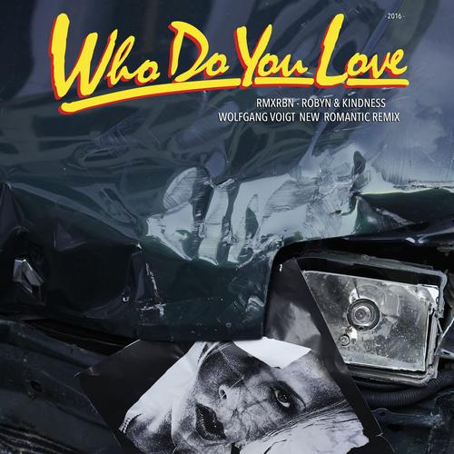 Who Do You Love (Wolfgang Voigt New Romantic Mix)'s poster image