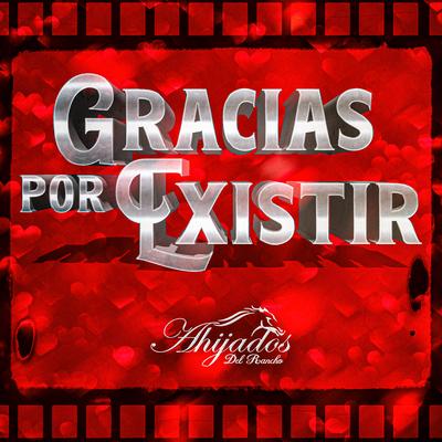 Gracias Por Existir's cover