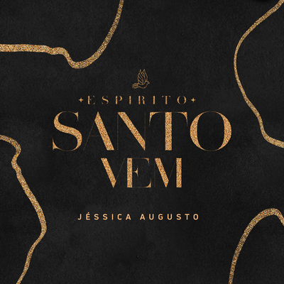 Espírito Santo Vem By Jéssica Augusto's cover
