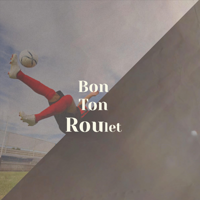 Bon Ton Roulet's cover