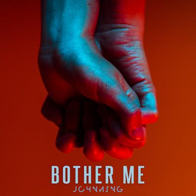 Bother Me's cover