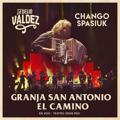 Granja San Antonio / El Camino (En Vivo en el Teatro Gran Rex)'s cover