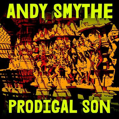 Prodigal Son By Andy Smythe's cover