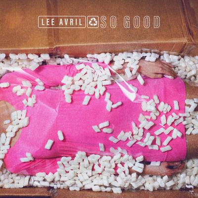 So Good By Lee Avril's cover