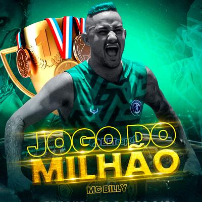 Jogo do Milhão By MC Billy's cover