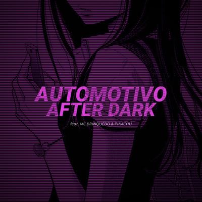 AUTOMOTIVO AFTER DARK By DJ YUZAK's cover