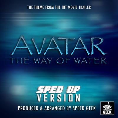 The Way Of The Water (From ''Avatar: The Way Of The Water Trailer'') (Sped Up)'s cover