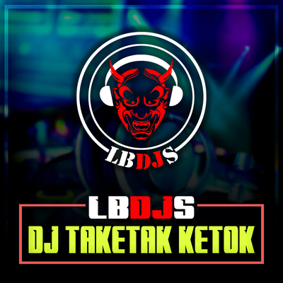 DJ Taketak Ketok's cover